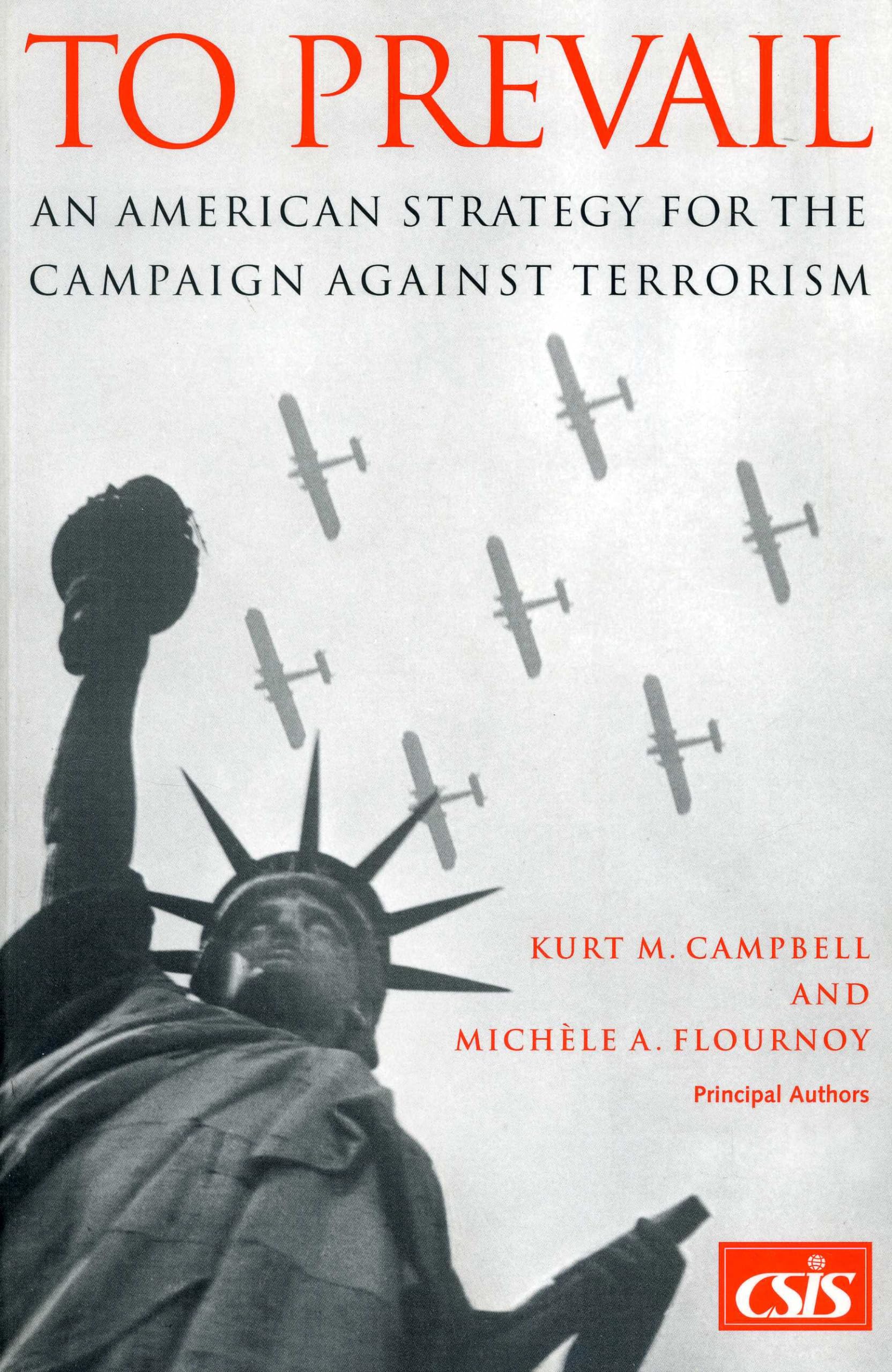 To Prevail: An American Strategy 洋書 To Prevail: An American Strategy for the Campaign Against